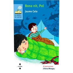 Spanish Edition by Jaume Cela i Ollé (Author), Anna Mongay (Illustrator) Bona nit, Pol