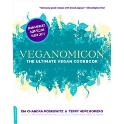 By Isa Chandra Moskowitz (Author), Terry Hope Romero (Author) Veganomicon: The Ultimate Vegan Cookbook