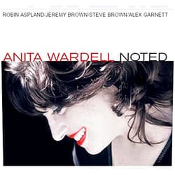 By Steve Brown (Performer), Alex Garnett (Performer), Robin Aspland (Performer), Anita Wardell (Artist), Joseph Kosma (Composer), Jon Hendricks (Composer), Johnny Mercer (Composer), Bobby Timmons (Composer), Ben Raleigh (Composer), Herbie Hancock (Composer), Horace Silver (Composer), McCoy Tyner (Composer), Jacques Prévert (Composer), Cole Porter (Composer) & 10 more Noted