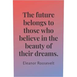 By Magdalena Krypsa (Author) The future belongs to those who believe in the beauty of their dreams. - unlined: Motivational Notebook, Journal, Diary