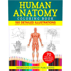 By MedBooks Corner Publishing (Author) Human Anatomy Coloring Book: 150 Detailed Illustrations & 70 Fascinating Facts in an Anatomy and Physiology Workbook for Adults, Medical Students, & Nurses Focused on Advanced Body Systems Learning