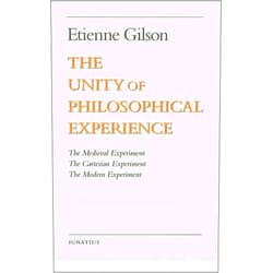 By Etienne Gilson (Author) The Unity of Philosophical Experience