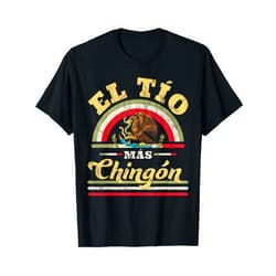 Funny Mexican Family Design Gifts El Tio Mas Chingon Funny Mexican Flag Cool Uncle Gift Regalo T-Shirt