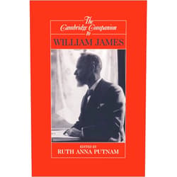 By Ruth Anna Putnam (Editor) The Cambridge Companion to William James (Cambridge Companions to Philosophy)