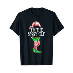 I'm the Elf Christmas Matching Family Group Gifts I'm the Sassy Elf Christmas Matching Family Group Gift T-Shirt