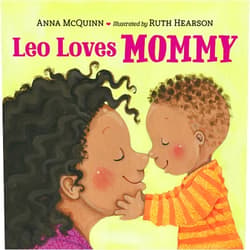 Anna McQuinn,Ruth Hearson Leo Loves Mommy (Leo Can!)