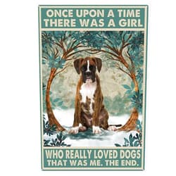 Nutriate Metal Sign Vintage Brindle Boxer Once Upon A Time There was A Girl Who Really Loved Dogs That was Me Signs Tin Signs for The Kitchen 8X12inch