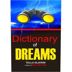 By Tella Olayeri (Author) Format: Kindle Edition Dictionary of Dreams: The Dream Interpretation Dictionary With Symbols, Signs, and Meanings (Dream Interpretation Book)