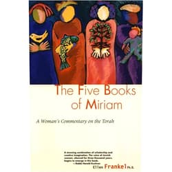 Ellen Frankel Five Books Of Miriam: A Woman's Commentary on the Torah