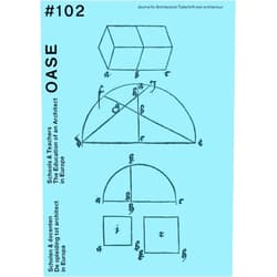Bart Decroos,David Peleman,Christophe Van Gerrewey OASE 102: Schools & Teachers: The Education of an Architect