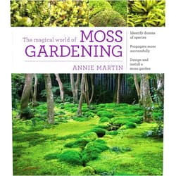 By Annie Martin (Author) The Magical World of Moss Gardening