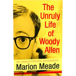 By Marion Meade (Author) Format: Kindle Edition The Unruly Life of Woody Allen