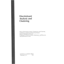 National Research Council,Division on Engineering and Physical Sciences,and Applications Commission on Physical Sciences, Mathematics,Board on Mathematical Sciences,Committee on Applied and Theoretical Statistics,Classification and Clustering,Panel on Discriminant Analysis Discriminant Analysis and Clustering