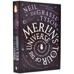 By Neil deGrasse Tyson (Author) Merlin's Tour of the Universe, Revised and Updated for the Twenty-First Century: A Traveler's Guide to Blue Moons and Black Holes, Mars, Stars, and Everything Far