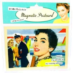 Anne Taintor Magnetic Postcard, Already at My Cruising Altitude