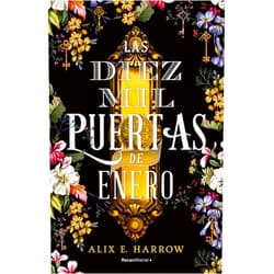 Alix E. Harrow,David Tejera Expósito Las diez mil puertas de Enero/ The Ten Thousand Doors of January (Spanish Edition)