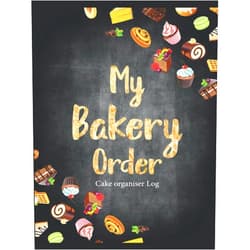 Anee'z Publication,Hasibur Rahaman My Bakery Order: Cake Organizer Log: Bakery Purchase Order Form Book for Home-based or Small Scale Bakery Businesses | Sales Organizer Tracker to Record Customer Information & Order Details