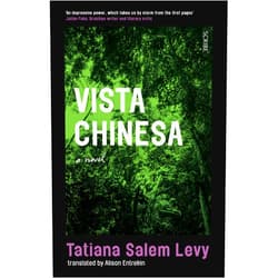 Tatiana Salem Levy,Alison Entrekin Vista Chinesa: A Novel