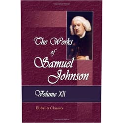 By Samuel Johnson (Author) The Works of Samuel Johnson: With an Essay on His Life and Genius, by Arthur Murphy. Volume 12