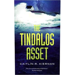 Caitlin R. Kiernan The Tindalos Asset (Tinfoil Dossier Book 3)
