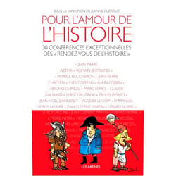 Collectif,Jeanne Guérout Pour l'amour de l'Histoire - 30 conférences exceptionnelles des 