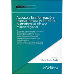 Spanish Edition by María Gracia Andía (Author), Dante M. Negro Alvarado (Author), Pedro A. Caminos (Author), David E. Pozen (Author), María Jaraquemada Hederra (Author), María Eugenia Di Paola (Author), Florencia Nocera (Author), André Augusto Salvador Bezerra (Author), Gisele Silva da Craveiro (Author), Enrique Zapata (Author), Blanca Lilia Ibarra Cadena (Author), Juan Gustavo Corvalán (Author), Giselle Heleg (Author), Carina Mariel Papini (Author), Federico Hernández Pacheco (Author), Yudayly Stable Rodríguez (Author), Ana Isabel García Quesada (Author), Silvia Guemureman (Author), Issa Luna Pla (Author) & 16 more Format: Kindle Edition Acceso a la información, transparencia y derechos humanos: desde una mirada regional (Spanish Edition)