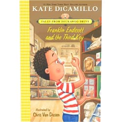 By Kate DiCamillo (Author), Chris Van Dusen (Illustrator) Franklin Endicott and the Third Key: Tales from Deckawoo Drive, Volume Six (A Charming Early Chapter Book About Courage, Friendship, and Facing Your ... (Tales from Mercy Watson's Deckawoo Drive)