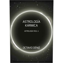 Octavio Deniz Astrologia Karmica (Astrología Fácil) (Spanish Edition)