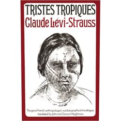 By CLAUDE LEVI-STRAUSS (Author) Tristes Tropiques