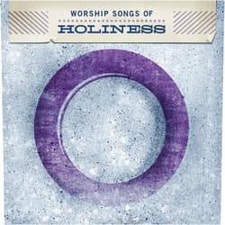 Various Artists,Brenton Brown,Susan Ashton,Andy Bromle,Delirious?,Matt Redman Worship Songs of Holiness