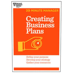 Harvard Business Review Creating Business Plans (HBR 20-Minute Manager Series)