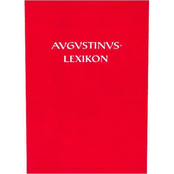 Erich Feldmann,Wilhelm Geerlings,Reinhart Herzog,Serge Lancel,Goulven Madec,Cornelius Mayer,Emeritus Professor of Latin Gerard O'Daly,Alfred Schindler,Otto Wermelinger,Antonie Wlosok,Karl H Chelius,Andreas E Grote Augustinus-Lexikon / Cor-Fides / Fasc. 1-8 (English, French and German Edition)