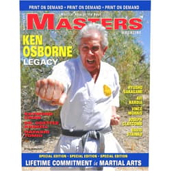 Mr. Val Mijailovic,Mr. Ken Osborne MASTERS Magazine Ken Osborne Legacy: LIFETIME COMMITMENT in MARTIAL ARTS