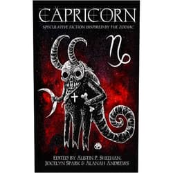 Aussie Speculative Fiction,Austin P. Sheehan,Zoey Xolton,Helena McAuley,Nikky Lee,Stephen Herczeg,Marcus Turner,Maddie Jensen,Brianna Bullen,Alanah Andrews,Sam M. Phillips,Dee Cheers,Sasha Hanton Capricorn: Speculative Fiction Inspired by the Zodiac (The Zodiac Series)