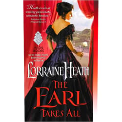 By Lorraine Heath (Author) Format: Kindle Edition The Earl Takes All: A Hellions of Havisham Novel (The Hellions of Havisham Book 2)