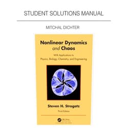 By Mitchal Dichter (Author) Format: Kindle Edition Student Solutions Manual for Non Linear Dynamics and Chaos: With Applications to Physics, Biology, Chemistry, and Engineering