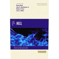 Zondervan,Preston Sprinkle,Stanley N. Gundry,Denny Burk,John G. Stackhouse Jr.,Robin Parry,Jerry Walls Four Views on Hell: Second Edition (Counterpoints: Bible and Theology)
