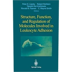 By Peter E. Lipsky (Editor), Robert Rothlein (Editor), Takashi K. Kishimoto (Editor), Ronald B. Faanes (Editor), C.Wayne Smith (Editor) & 1 more Format: Kindle Edition Structure, Function, and Regulation of Molecules Involved in Leukocyte Adhesion