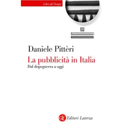 Italian Edition by Daniele Pittèri (Author) Format: Kindle Edition La pubblicità in Italia: Dal dopoguerra a oggi (Italian Edition)