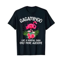 Flamingo Lover Family Clothing Co. Gagamingo Like A Normal Gaga Flamingo Lover Grandmother T-Shirt