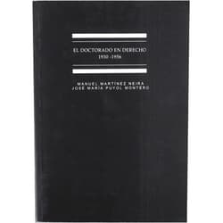 Manuel Martínez Neira,José María Puyol Montero El doctorado 1930-1956 (Biblioteca del Instituto Antonio de Nebrija de Estudios sobre la Universidad) (Spanish Edition)