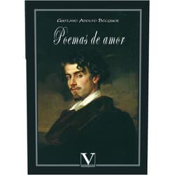 Gustavo Adolfo Bécquer Poemas de amor (Poesía) (Spanish Edition)