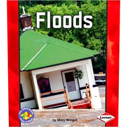 Mary Winget Floods (Pull Ahead Books : Forces of Nature)