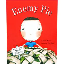 Derek Munson Enemy Pie : (Reading Rainbow Book, Children’s Book about Kindness, Kids Books about Learning)