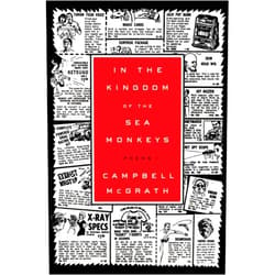 Campbell McGrath In the Kingdom of the Sea Monkeys: Poems