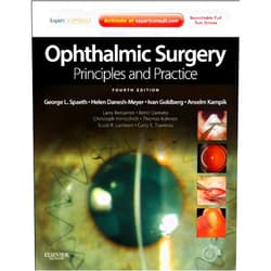 George L. Spaeth,Helen Danesh-Meyer,Ivan Goldberg,Anselm Kampik Ophthalmic Surgery: Principles and Practice (Expert Consult Title: Online + Print)