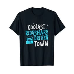 Trendy Ridesharing Transit Collective Awesome Ridesharing Hustle Coolest Rideshare Driver In Town T-Shirt