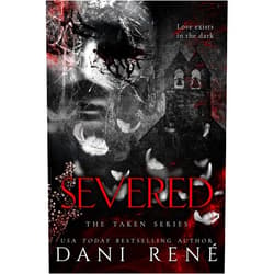 By Dani René (Author), Candice Royer (Editor) Format: Kindle Edition Severed: A Dark, Twisted MMF Romance (The Taken Series Book 2)