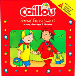 Anne Paradis,Eric Sévigny Caillou: Emma’s Extra Snacks: Living with Diabetes (Playtime)