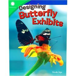 Nicole Sipe Designing Butterfly Exhibits (Smithsonian: Informational Text)